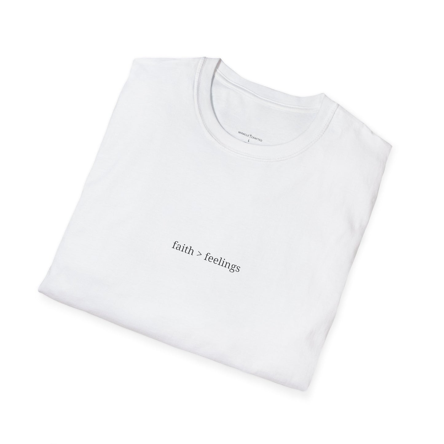 Miracle Crafted Tee - "Faith > Feelings" Front Logo