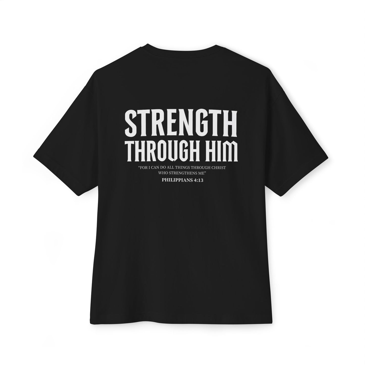 Miracle Crafted Oversized Tee - "Strength Through Him" Philippians 4:13