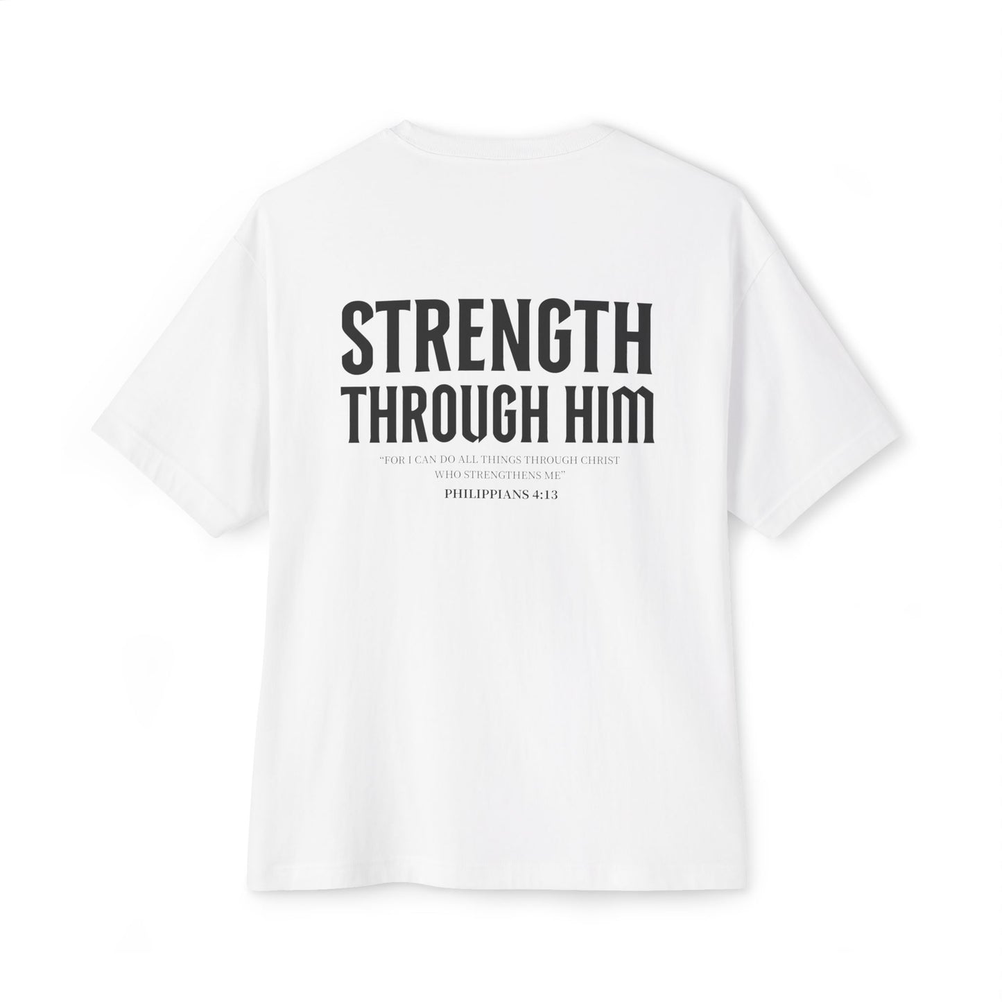 Miracle Crafted Oversized Tee - "Strength Through Him" Philippians 4:13