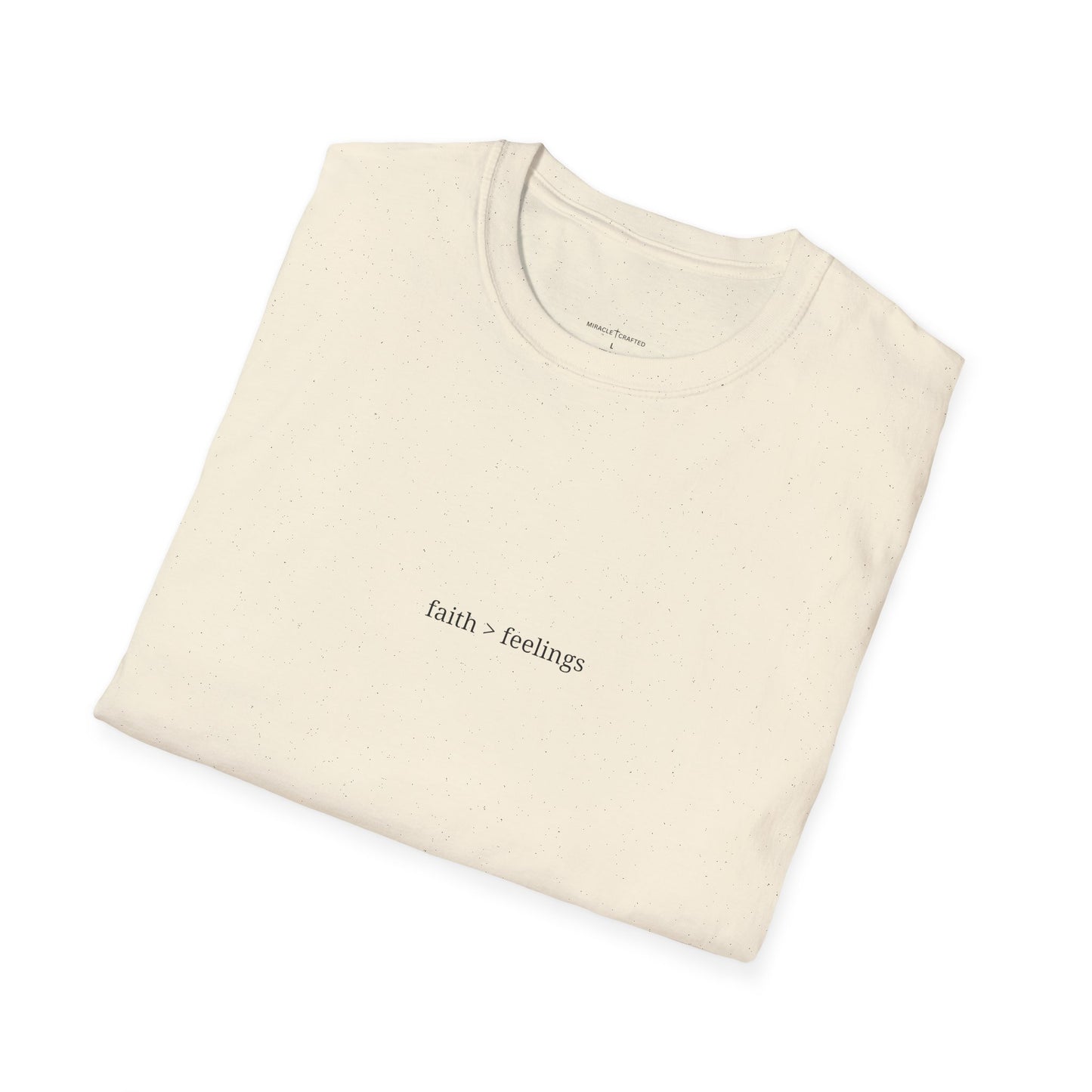 Miracle Crafted Tee - "Faith > Feelings" Front Logo