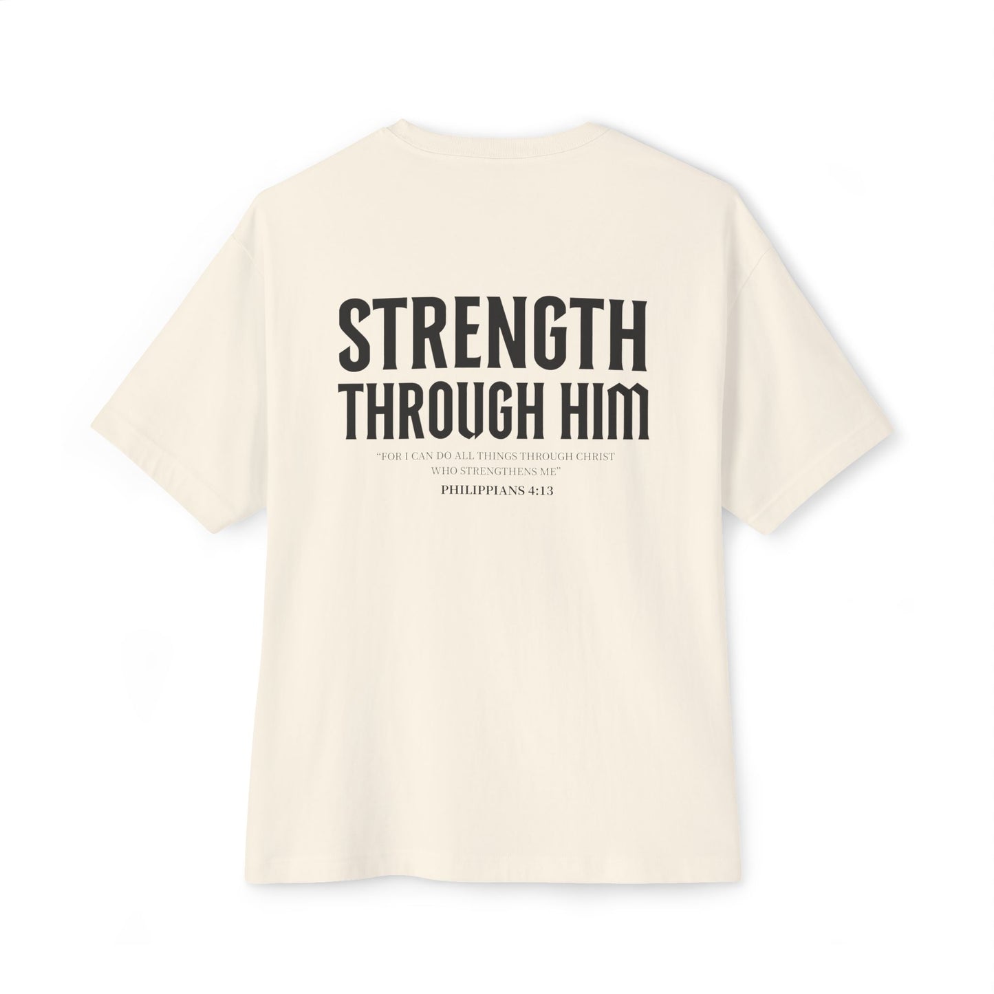 Miracle Crafted Oversized Tee - "Strength Through Him" Philippians 4:13