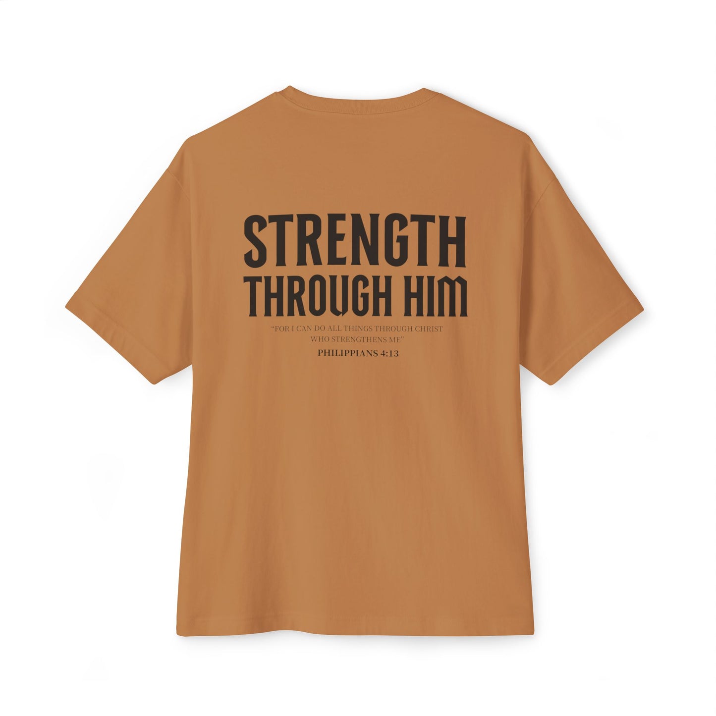 Miracle Crafted Oversized Tee - "Strength Through Him" Philippians 4:13