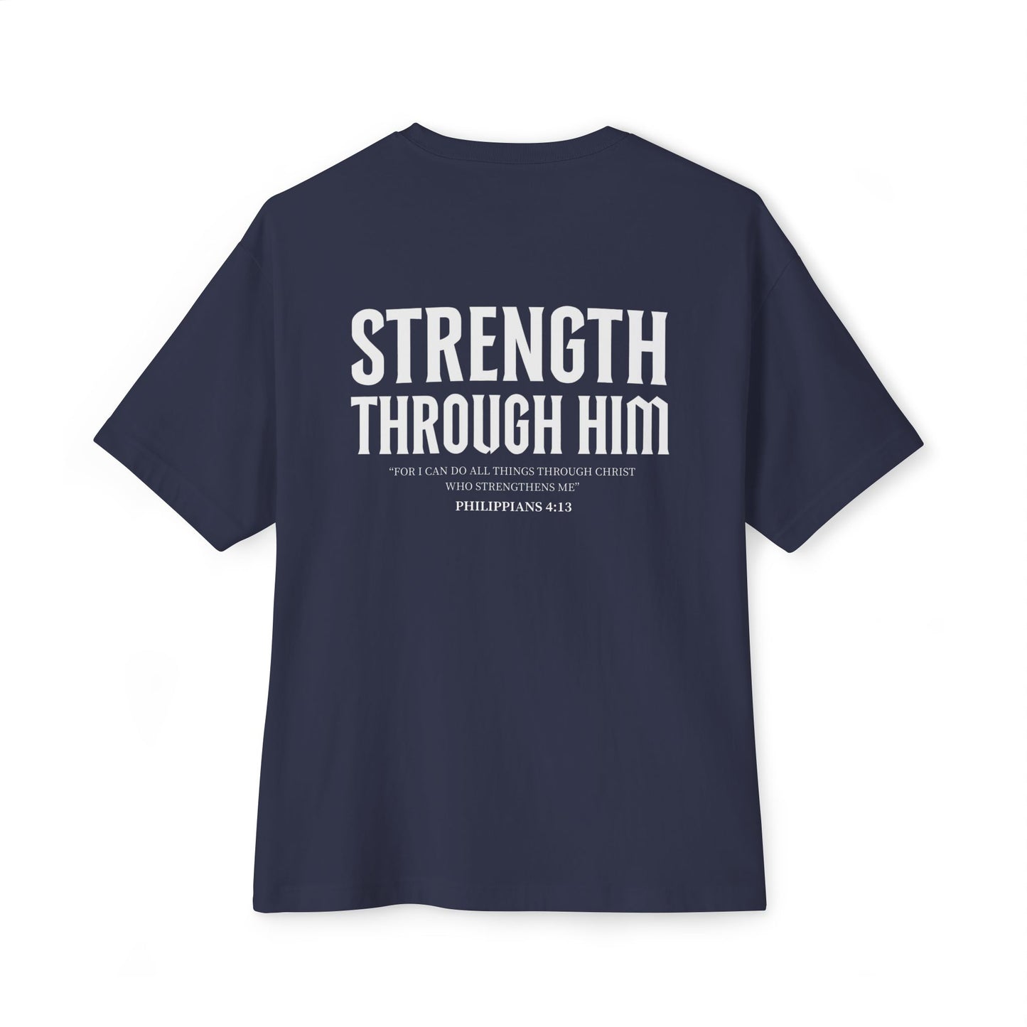 Miracle Crafted Oversized Tee - "Strength Through Him" Philippians 4:13