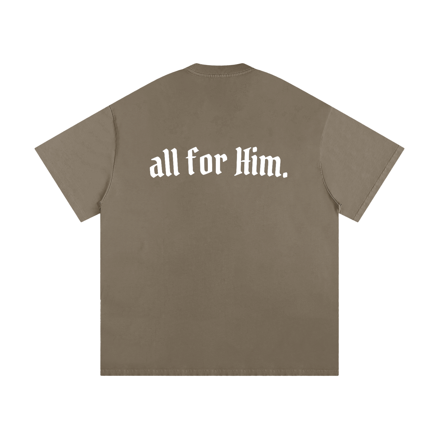 "All For Him" Oversized Heavyweight Tee — Dark
