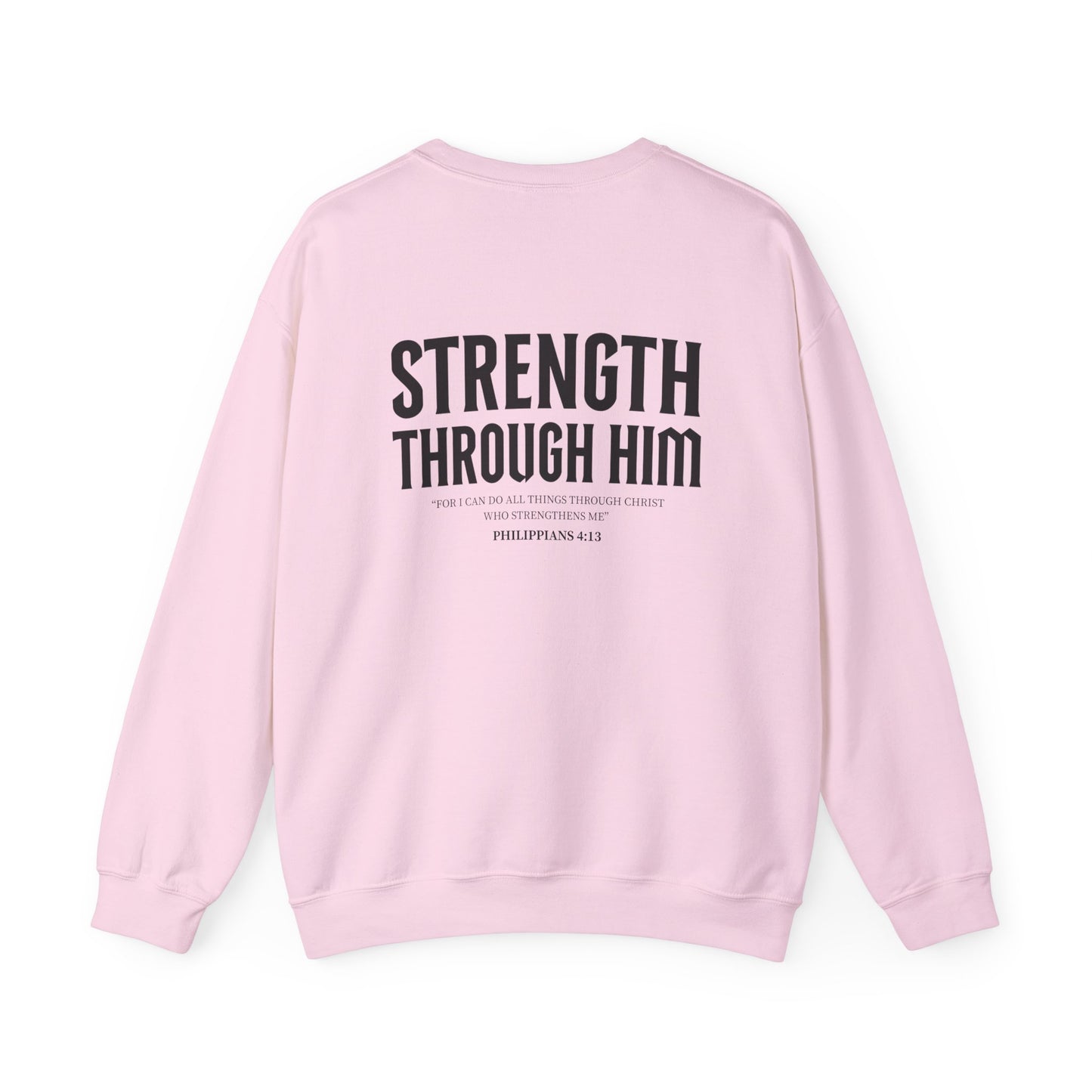 Miracle Crafted Crewneck - "Strength Through Him" Philippians 4:13