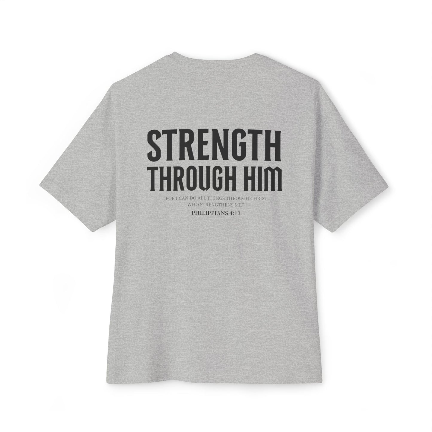 Miracle Crafted Oversized Tee - "Strength Through Him" Philippians 4:13