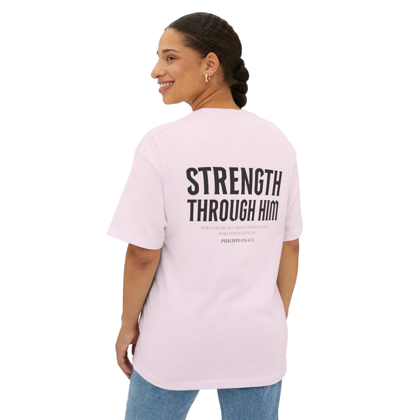 Miracle Crafted Oversized Tee - "Strength Through Him" Philippians 4:13