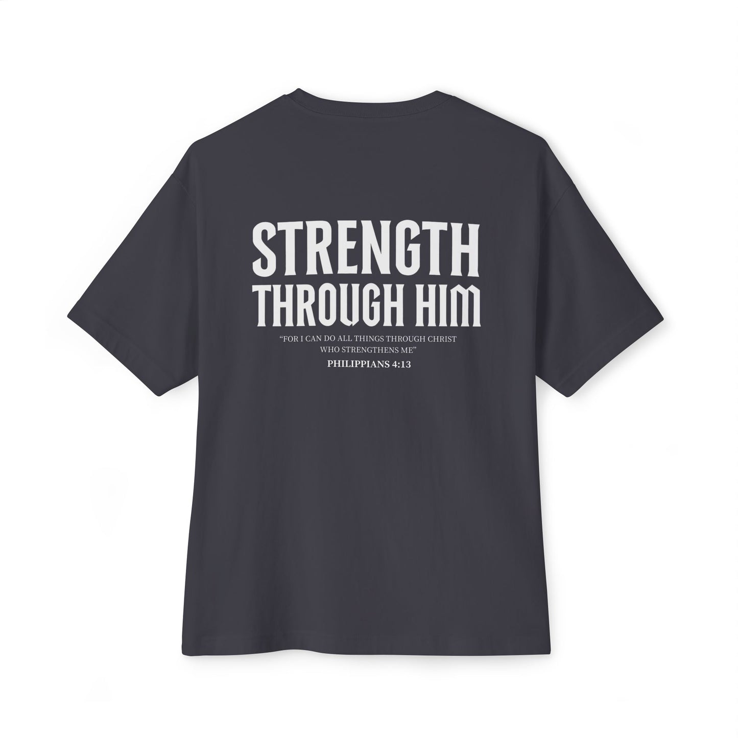 Miracle Crafted Oversized Tee - "Strength Through Him" Philippians 4:13